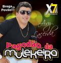 Ary Lacerda & Pagod�o da Malekeira 
